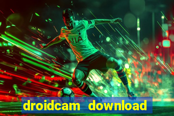 droidcam download for windows